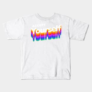 Accept Yourself Kids T-Shirt